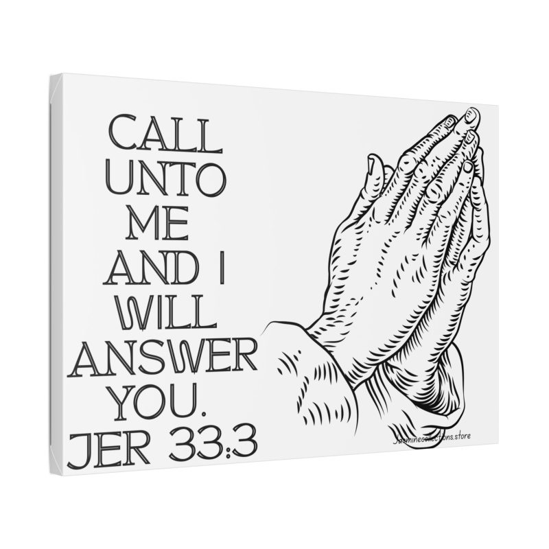 Prayer Hands Canvas – "Call Unto Me and I Will Answer You" (Jeremiah 33:3)